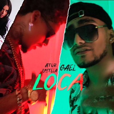 Loca (feat. Gael) - Single