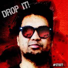 Drop It! (feat. Vinny Souza) #Stout