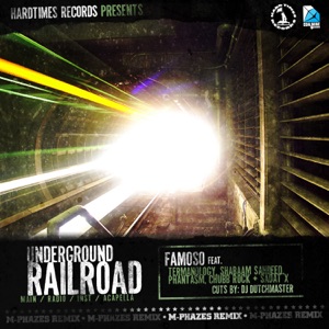 Underground Railroad (Remixes) [feat. Famoso, Termanology, Shabaam Sahdeeq, Phantasm, Chubb Rock & Sadat X] - EP