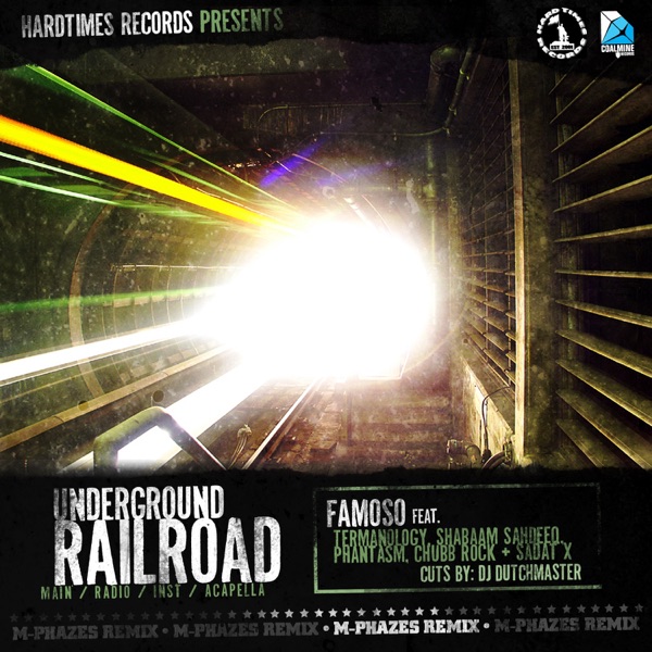Underground Railroad (Remixes) [feat. Famoso, Termanology, Shabaam Sahdeeq, Phantasm, Chubb Rock & Sadat X] - EP