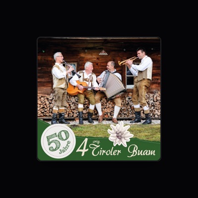Listen to Original 4 tiroler Buam, watch music videos, read bio, see tour dates & more!