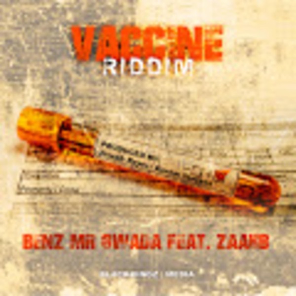 Vaccine Riddim (feat. Zaahb)