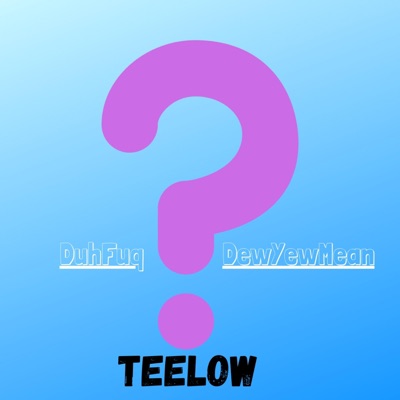 Duh Fuq Dew Yew Mean - Single