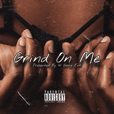 Grind On Me Freestyle - Single