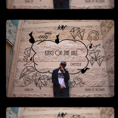 King of the Hill (feat. Diveyede) - Single