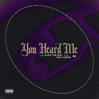 You Heard Me (feat. Mahrii) - Single - Chad the MAN