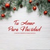 Tu Amor para Navidad - Single