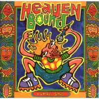 For Someone In My Heart — Heaven Bound