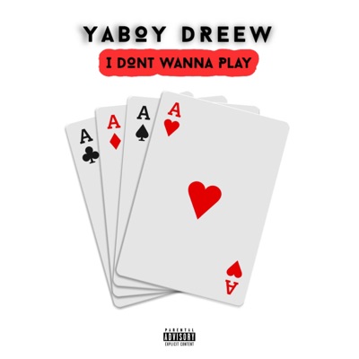 I Don't Wanna Play - Single