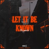 Let It Be Known (feat. Memo600) artwork