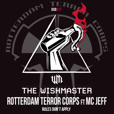 Rules Don't Apply (The Wishmaster vs. Rotterdam Terror Corps vs. MC Jeff) - Single