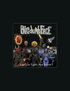 Ouça Big Dumb Face, assista a videoclipes, leia a biografia, veja as datas das turnês e mais!