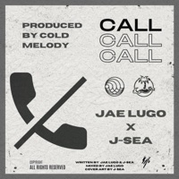 Call (feat. J-SEA) - Single - Jae Lugo