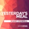 MIKEY POWELL - YESTERDAY'S MEAL