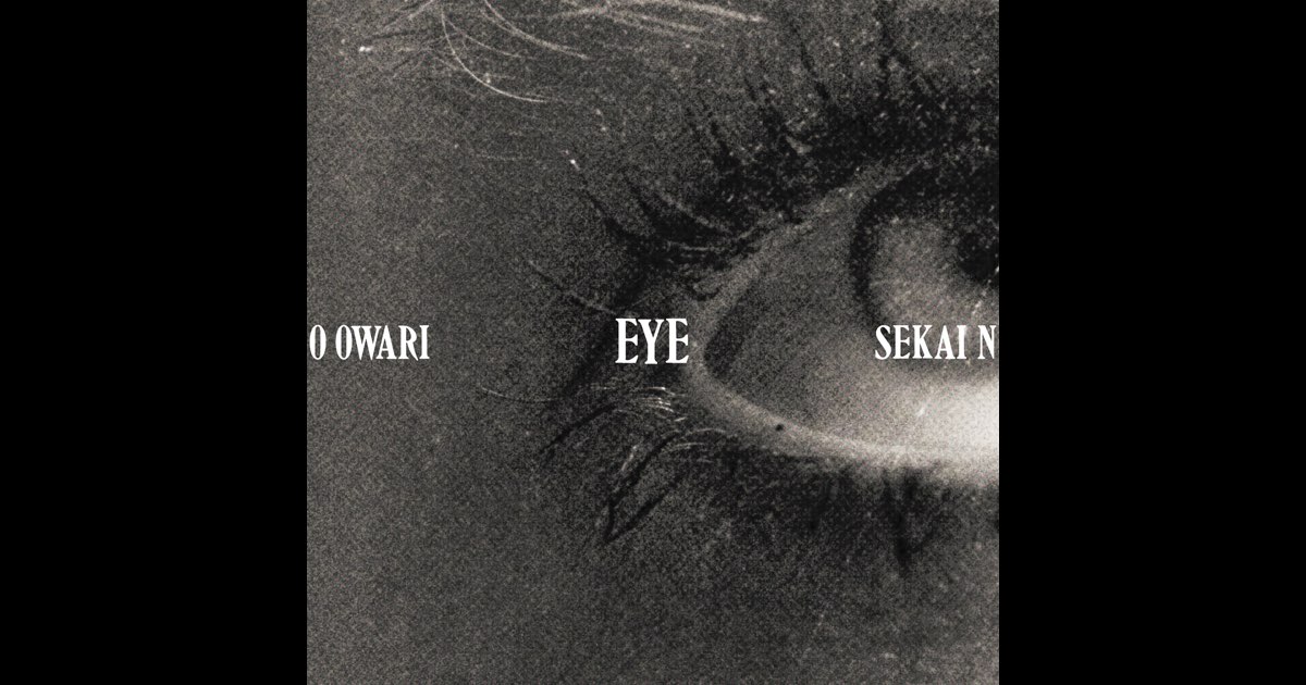 Eye - SEKAI NO OWARIのアルバム - Apple Music