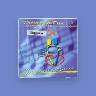 Listen to CHORALE SAINT LUC CHŒUR DE LA CHARITE 220 LOGEMENTS, watch music videos, read bio, see tour dates & more!
