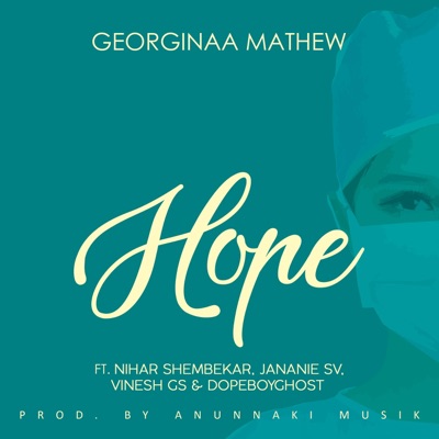 Hope (feat. Nihar Shembekar, Jananie SV, Vinesh GS & Dopeboyghost) - Single