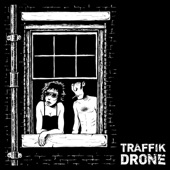 Traffik Drone - Little City