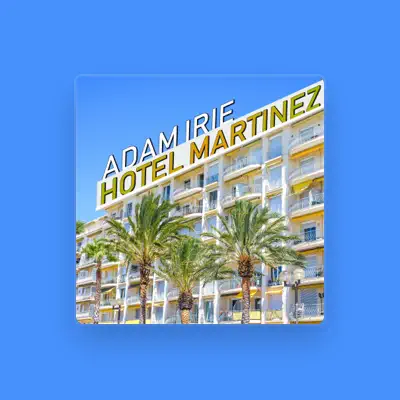 Listen to Adam Irie, watch music videos, read bio, see tour dates & more!