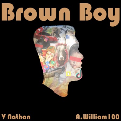Brown Boy (feat. A.William100) - Single