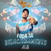 Foda-se Relacionamento (feat. Dj Deni Borges) - Single