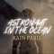 Astronaut In the Ocean - Rain Paris lyrics