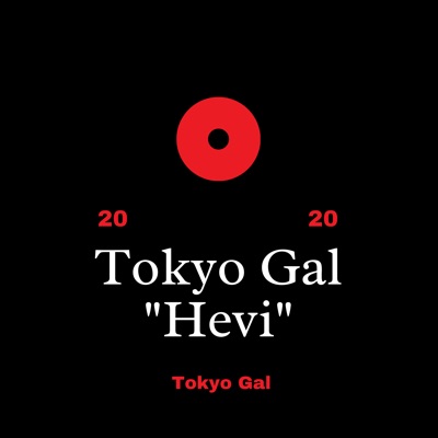 Tokyo Gal Hevi - Single