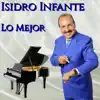 Isidro Infante - Así No Te Amara Jamás