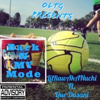 Back N My Mode (feat. Que Dasani) - Single - LilRawAkANuchi