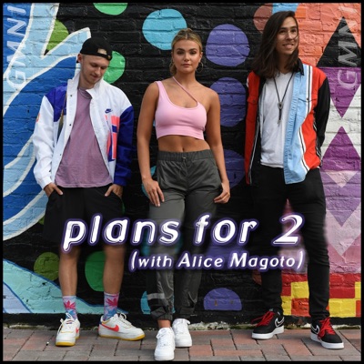plans for 2 (feat. Alice Magoto) - Single