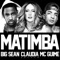 Matimba (feat. Big Sean & MC Guime) [Remix] - Claudia Leitte lyrics