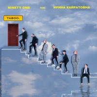 Taboo (feat. Ирина Кайратовна) - Single - Ninety One