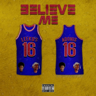 Believe Me (feat. Adonis) - Single