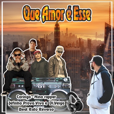 Que Amor É Esse (feat. di veiga, jefinho prova viva, Nino Rapper, Coringa & Rato Reverso) - Single