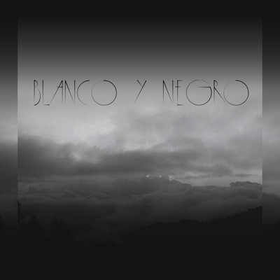 Blanco Y Negro - EP