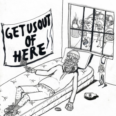 Get Us Out of Here - EP
