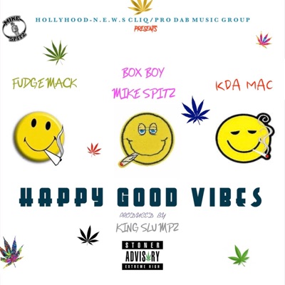 Happy Good Vibes (feat. Kda Mac & Fudgemack) - Single