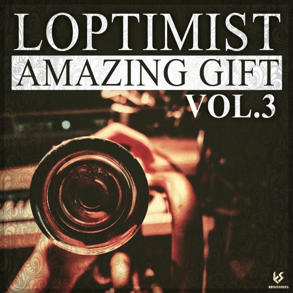 Loptimist – Amazing Gift Vol. 3
