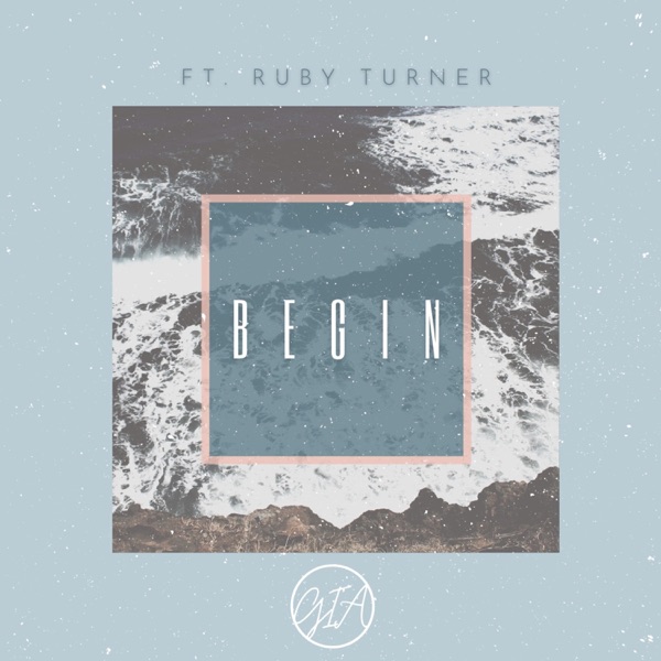 Begin (feat. Ruby Turner)
