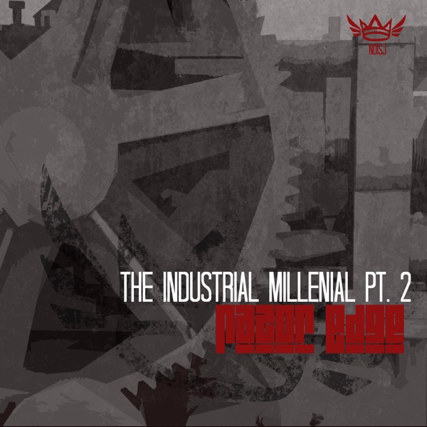 The Industrial Millenial, Pt. 2 - EP