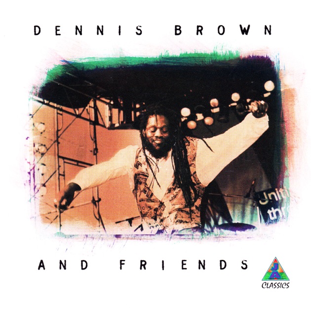 Dennis Brown and Friends - Album by Dennis Brown, Justin
