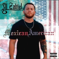 Mexican American - Single - iLL ZakieL