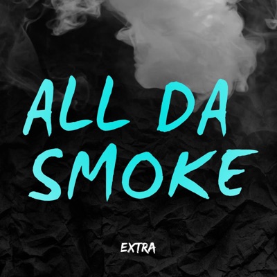All Da Smoke - Single