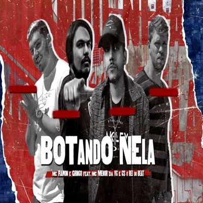 Botando Nela (feat. MC Menor da VG & GS O Rei do Beat) - Single
