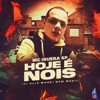 Hoje É Nois - Single