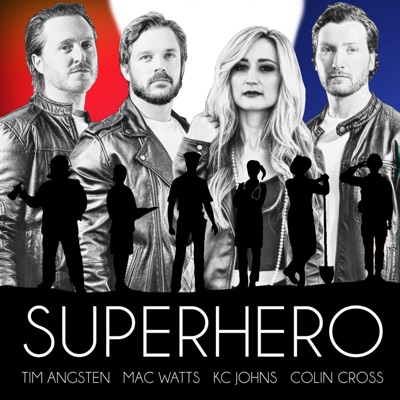 Superhero (feat. Mac Watts, KC Johns & Colin Cross) - Single