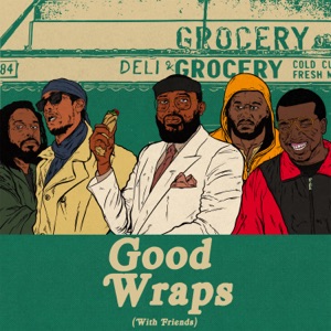 Good Wraps (With Friends) - Single