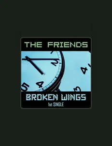 Dengarkan The Friends, tonton video musik, baca bio, lihat tanggal tur & lainnya!