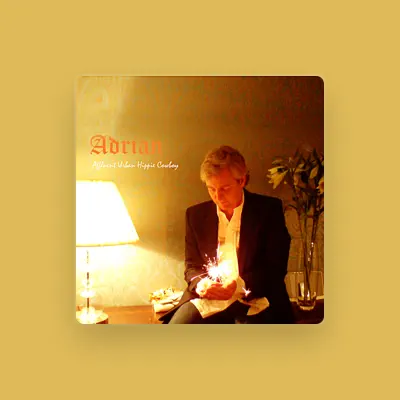 Listen to Adrian, watch music videos, read bio, see tour dates & more!