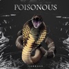 Poisonous - Single